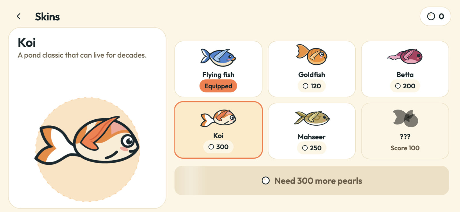 Skins: flying fish, goldfish, betta, koi, mahseer and a secret fish
